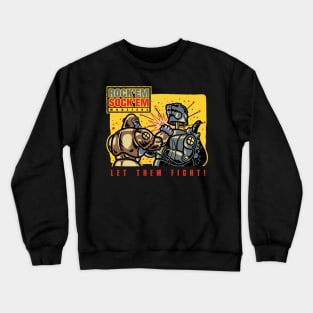 Let'Em Fight! Crewneck Sweatshirt